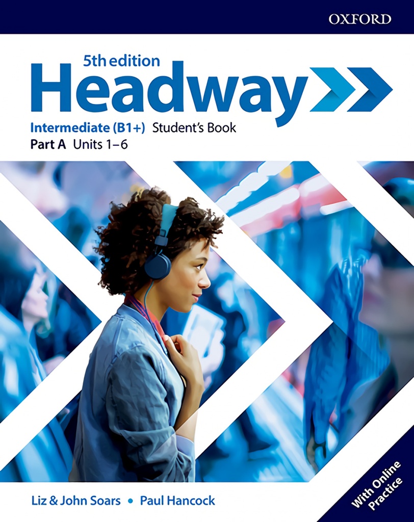 HEADWAY INTERMEDIATE SPLIT STUDENTS A FIFTH EDITION