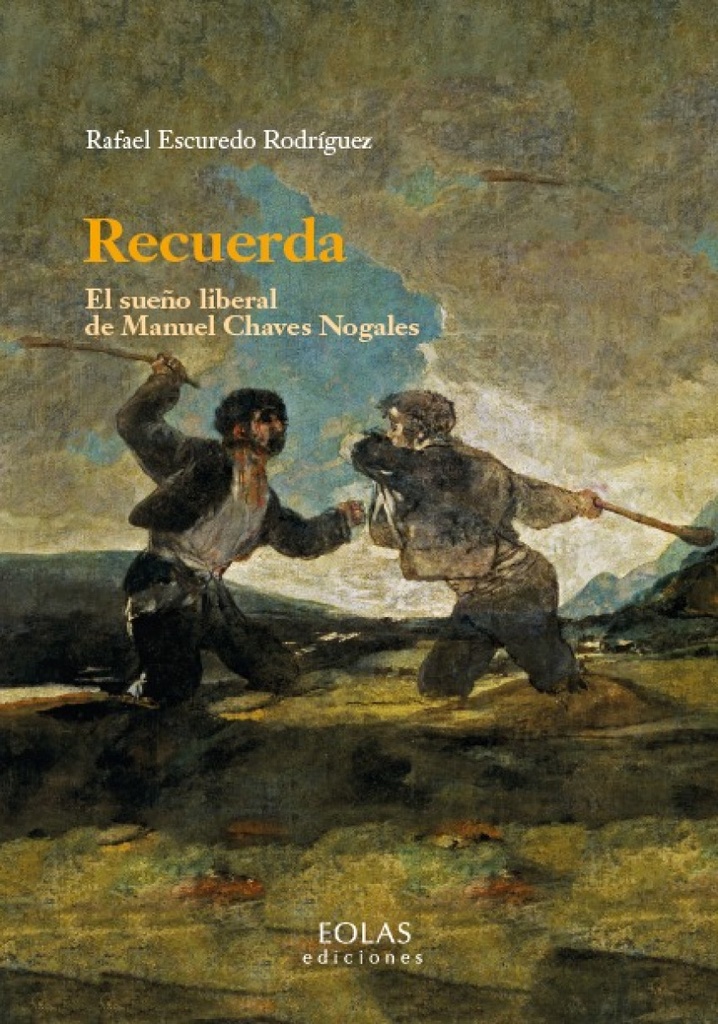 Recuerda. El sueño liberal de Manuel Chaves Nogales