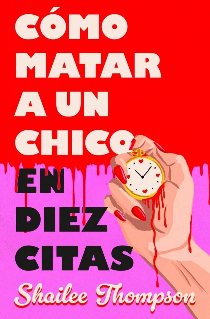 Cómo matar a un chico en diez citas