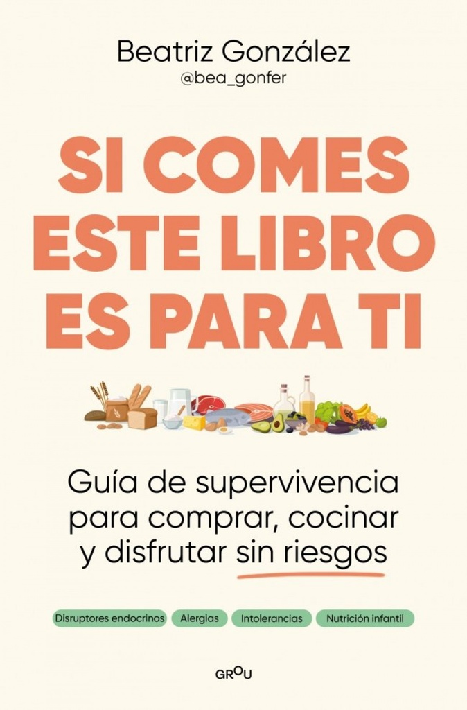 Si comes, este libro es para ti