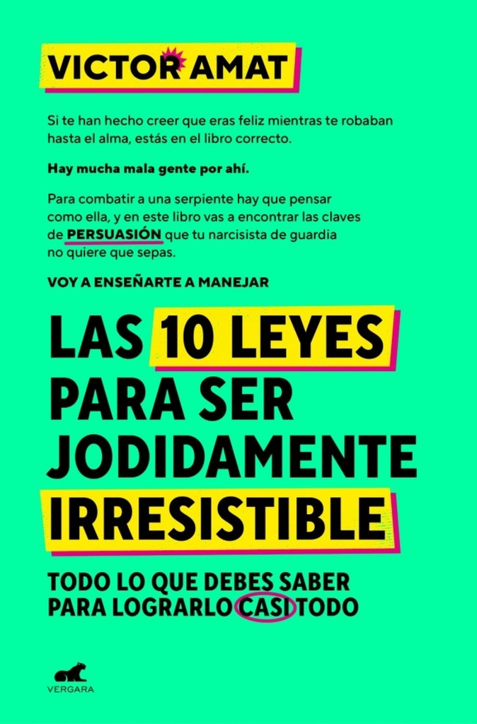 Las 10 leyes para ser jodidamente irresistible