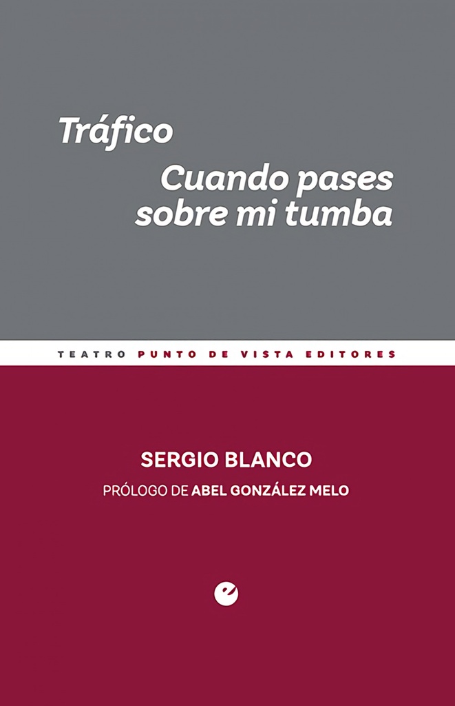 Tráfico. Cuando pases sobre mi tumba