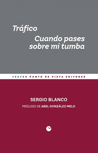 Tráfico. Cuando pases sobre mi tumba