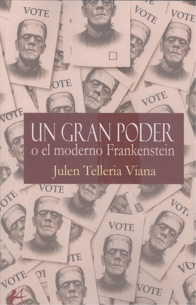 UN GRAN PODER o el moderno Frankenstein