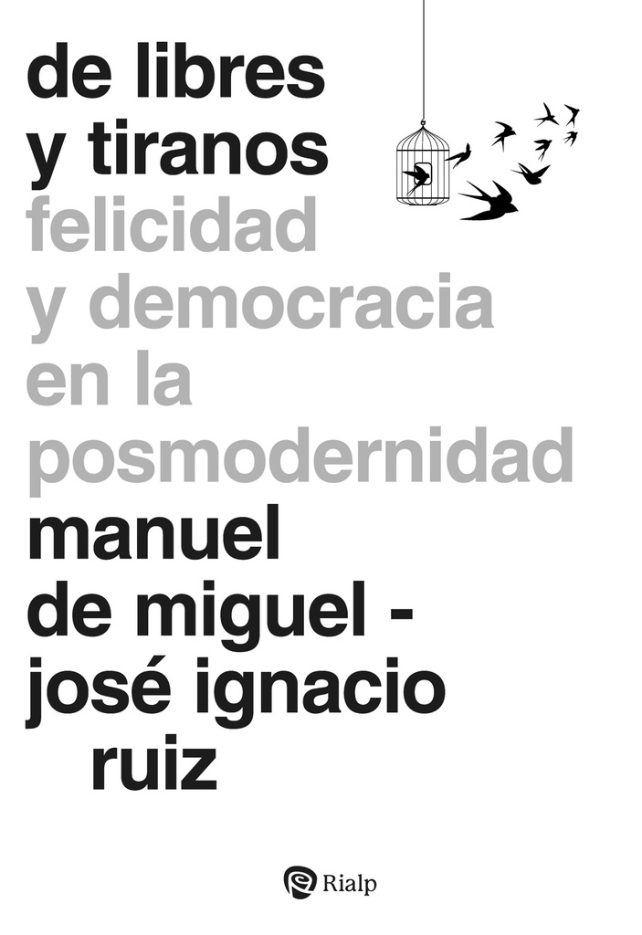 De libres y tiranos