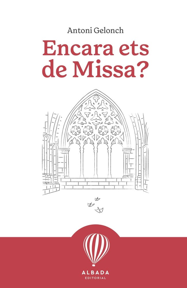 Encara ets de Missa