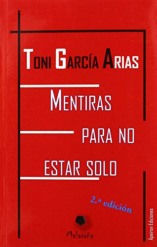 Mentiras para no estar solo