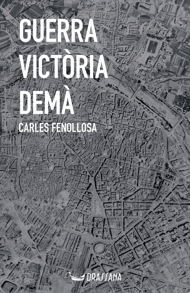 Guerra, victòria, demà