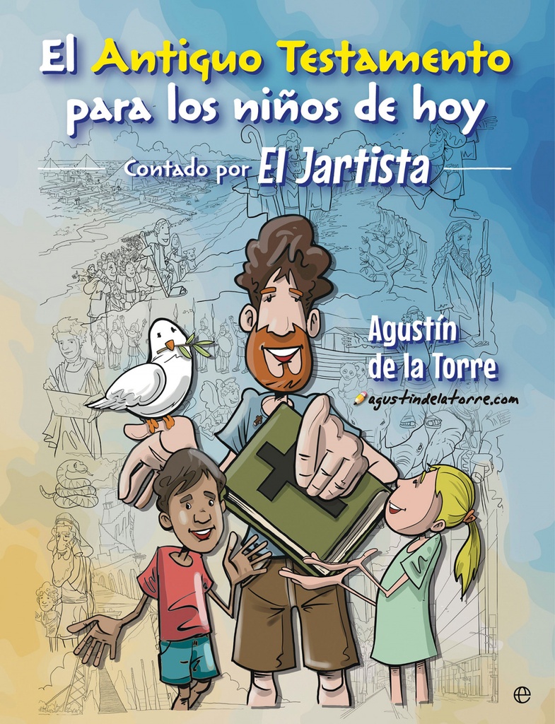 El antiguo testamento para los niños de hoy. El JARTISTA