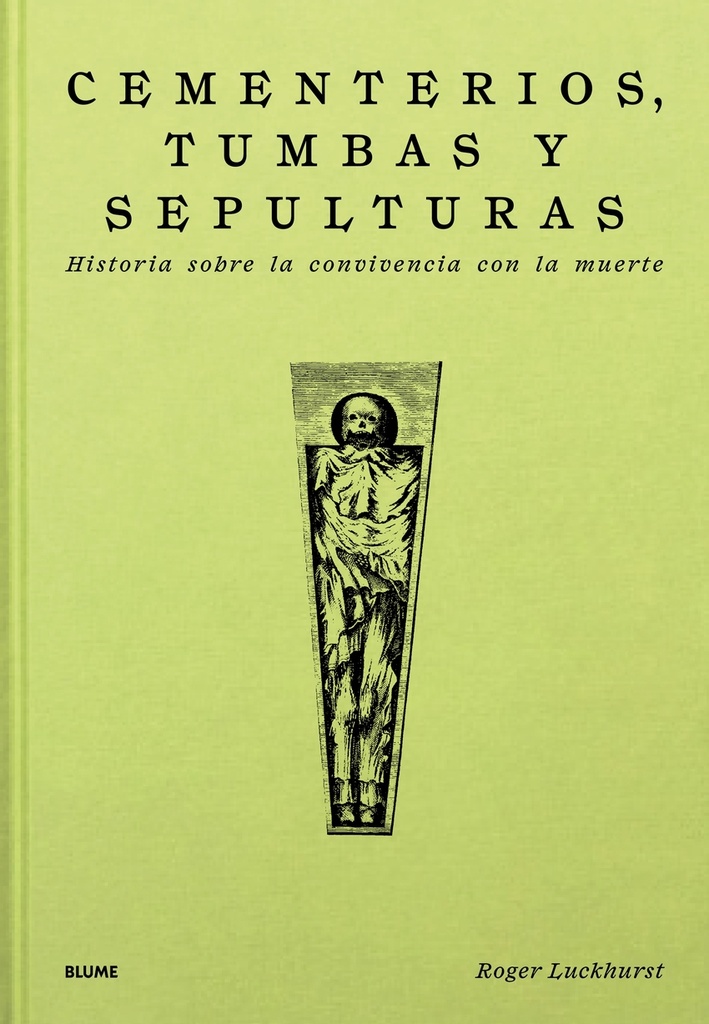 Cementerios, tumbas y sepulturas