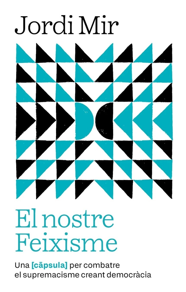 El nostre Feixisme
