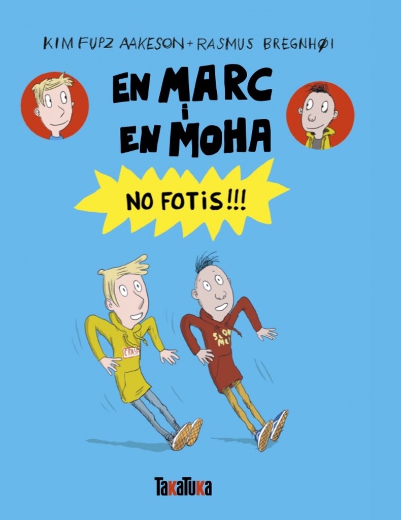 En Marc i en Moha. No fotis!!!