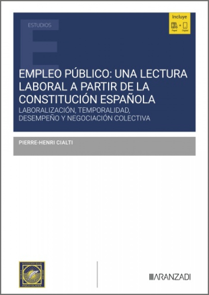 EMPLEO PUBLICO: UNA LECTURA LABORAL A PARTIR DE LA CONSTITUCION ESPAÑOLA