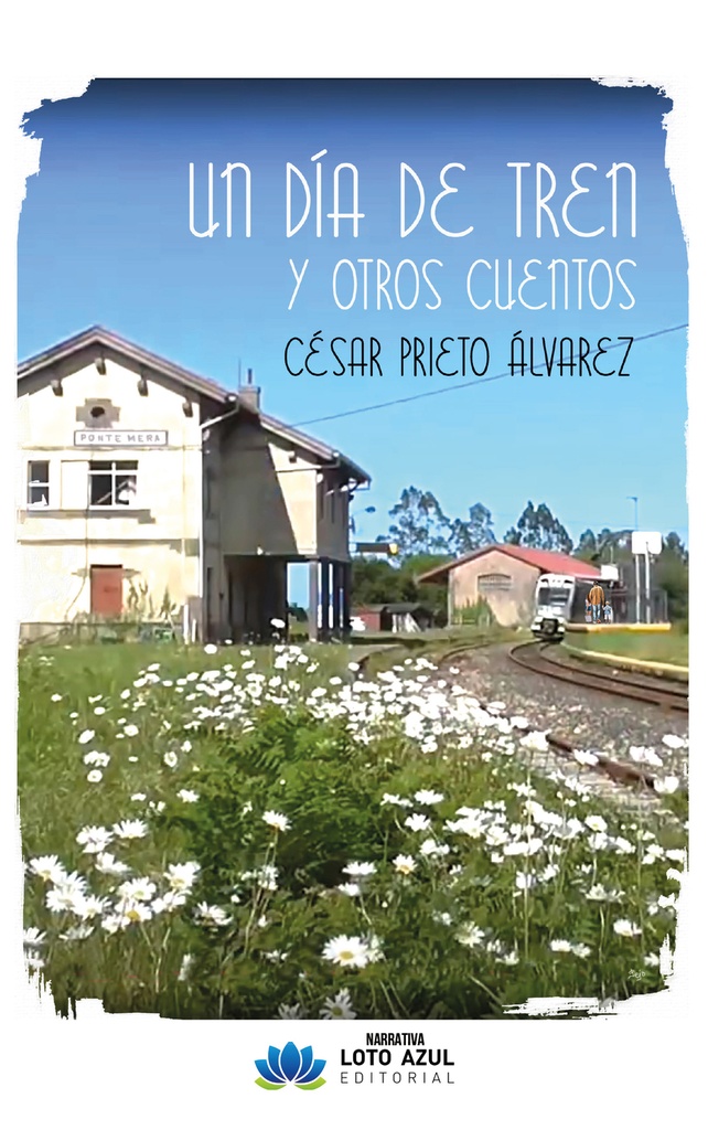 Un día de tren y otros cuentos