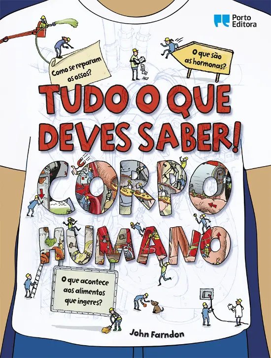 Tudo o que deves saber! Corpo Humano