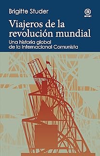VIAJEROS DE LA REVOLUCION MUNDIAL