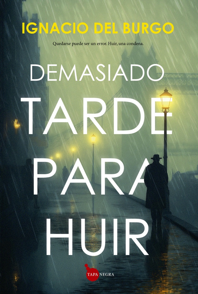 Demasiado tarde para huir