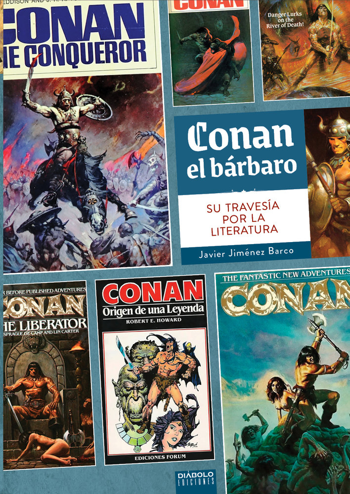 CONAN EL BARBARO SU TRAVESIA POR LA LITERATURA