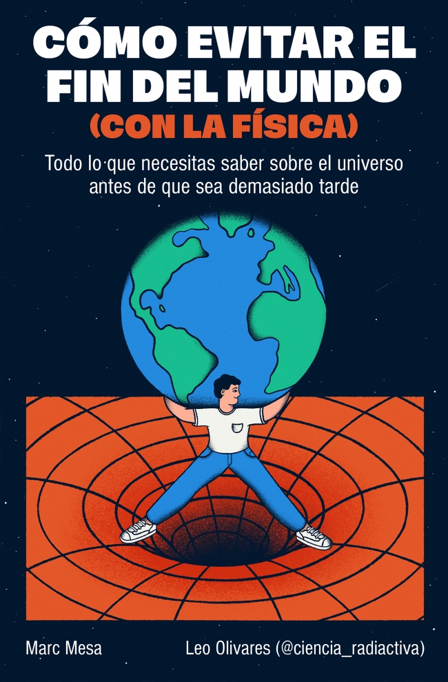 Cómo evitar el fin del mundo (con la física)