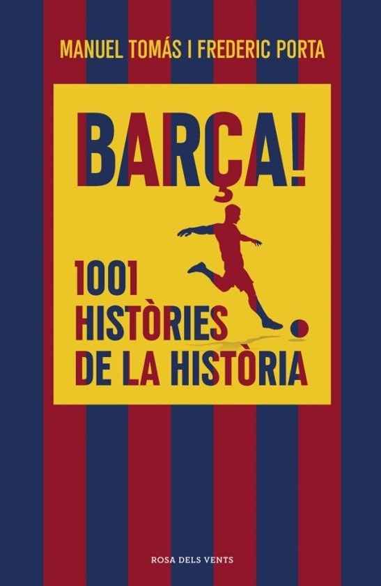 Barça! 1001 històries de la història