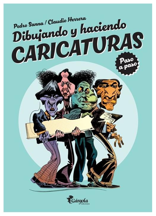 Dibujando y haciendo caricaturas: paso a paso