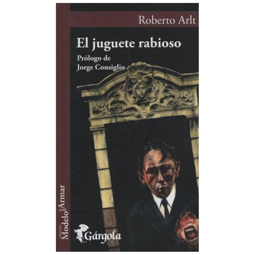 Juguete rabioso, El