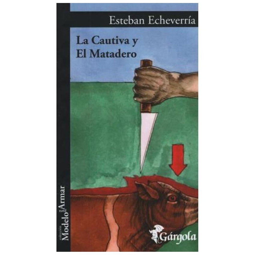 Cautiva y el matadero, La