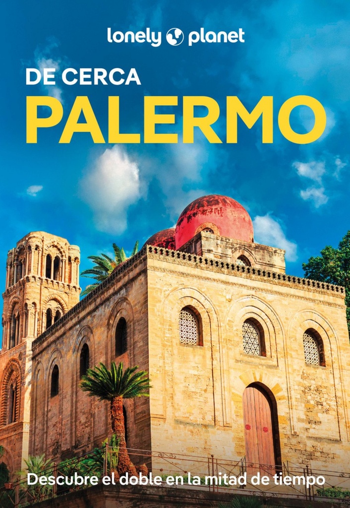 Palermo De cerca 2026 (Guías de Cerca Lonely Planet)