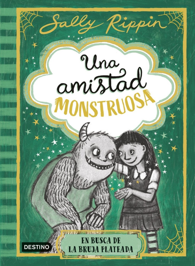 Una amistad monstruosa 3. En busca de la bruja plateada