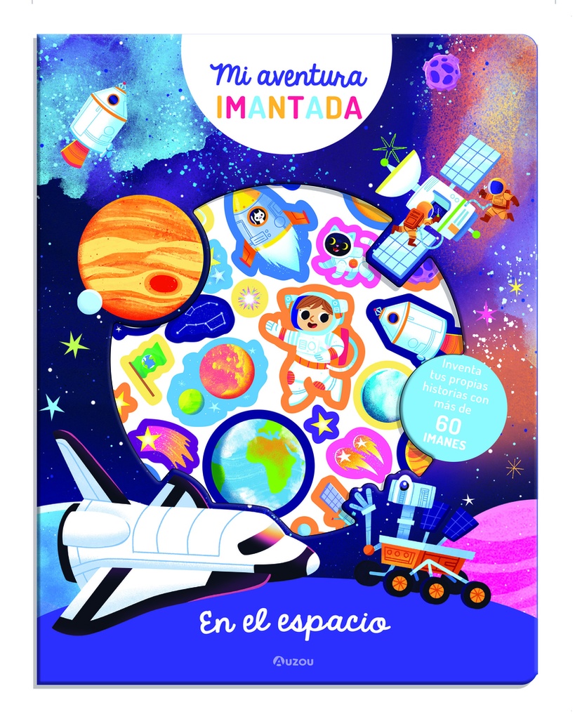 Mi aventura imantada. En el espacio