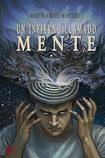 UN INFIERNO LLAMADO MENTE