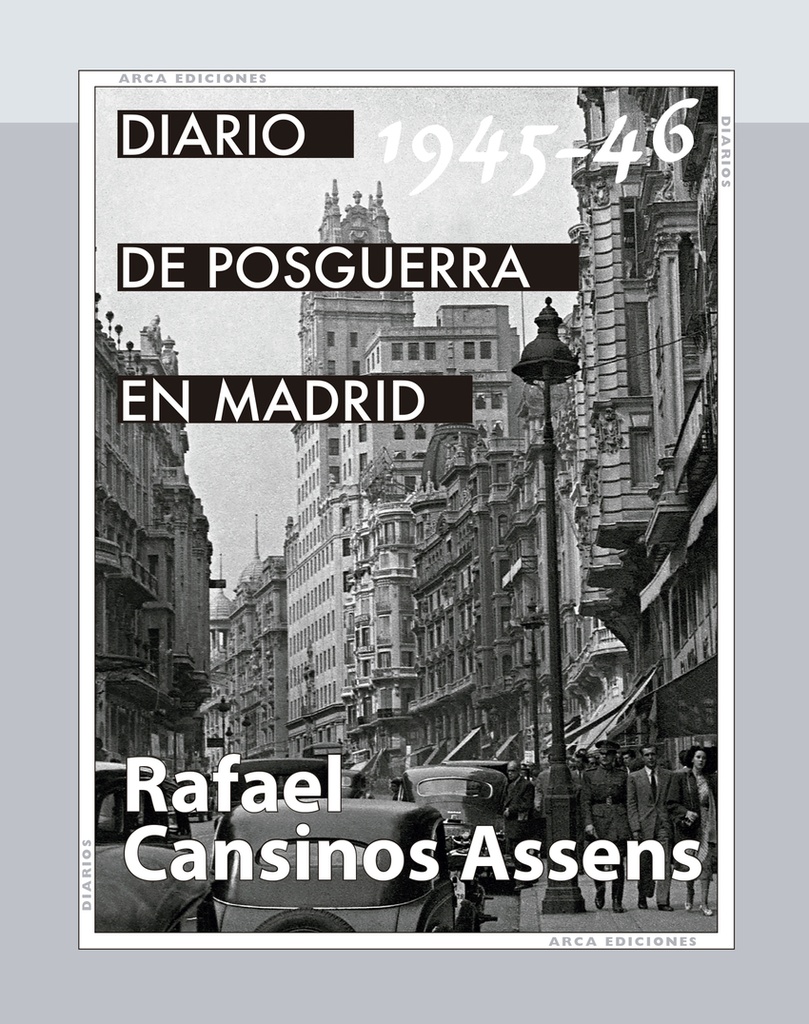 Diario de posguerra en Madrid, 1945-1946