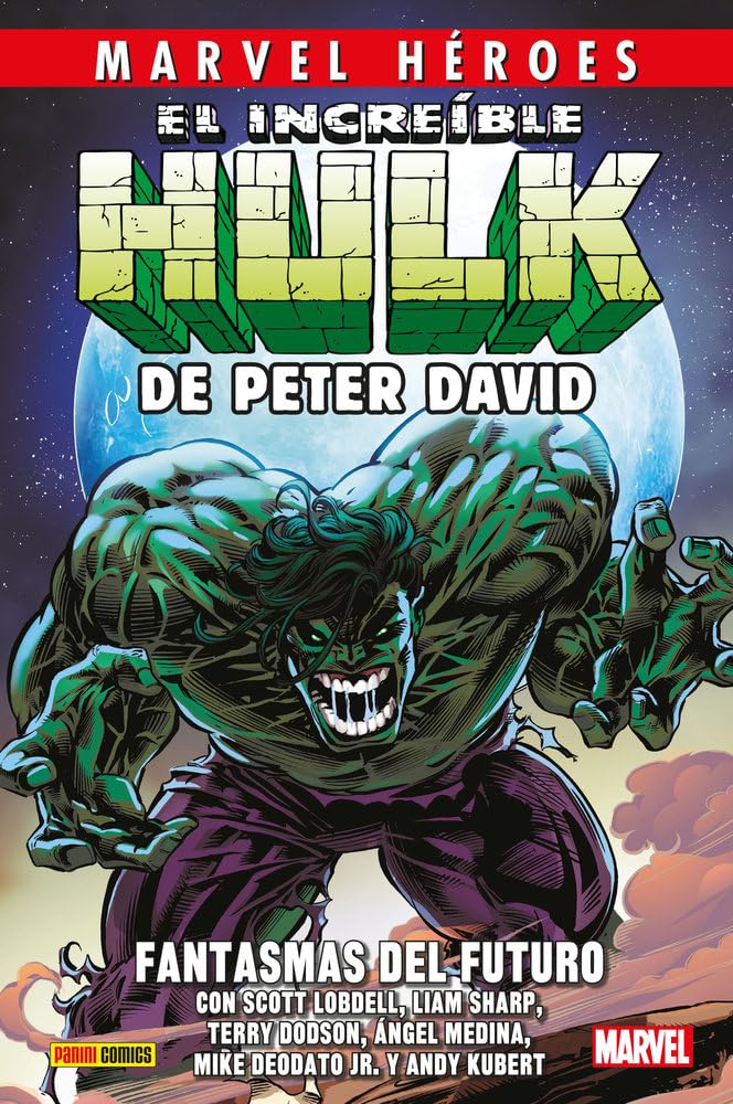 EL INCREÍBLE HULK DE PETER DAVID 06: FANTASMAS DEL FUTURO