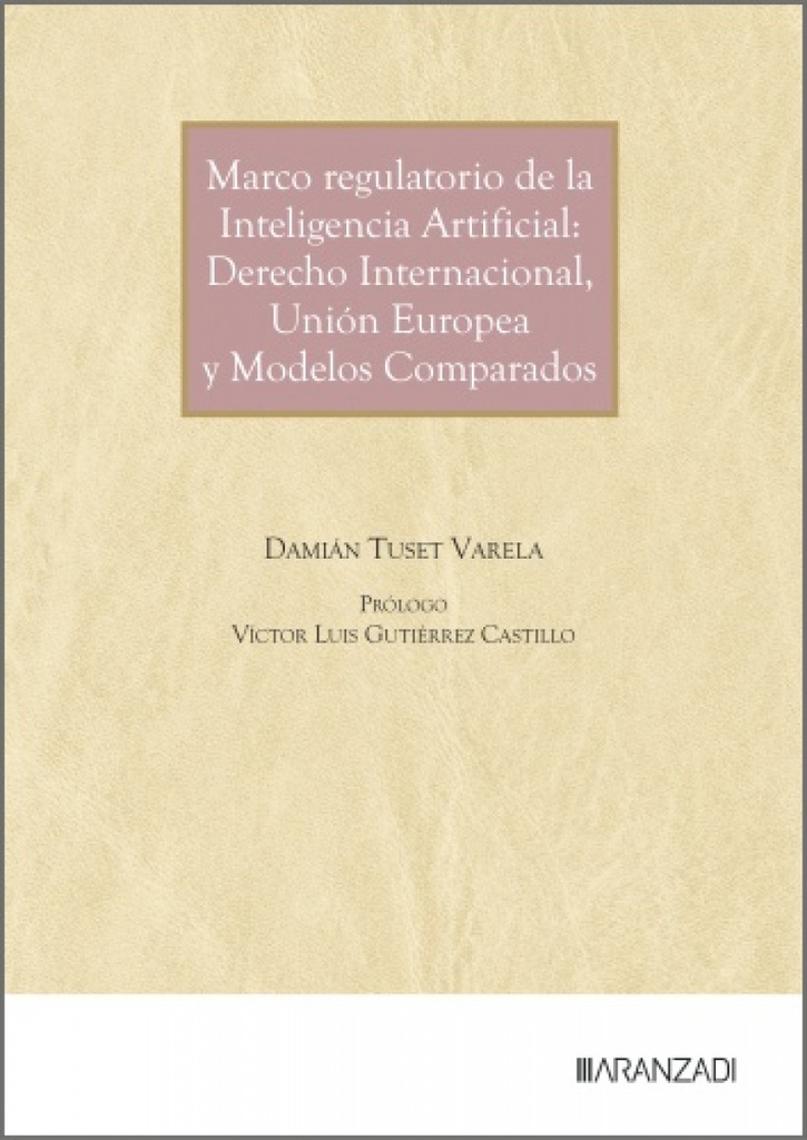 MARCO REGULATORIO DE LA INTELIGENCIA ARTIFICIAL: DERECHO INTERNACIONAL,