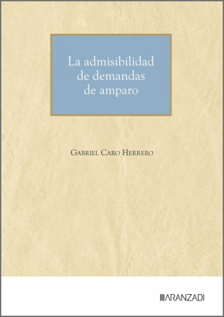 ADMISIBILIDAD DE DEMANDAS DE AMPARO