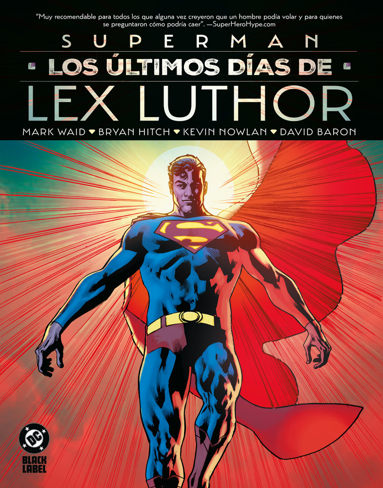 SUPERMAN: LOS ÚLTIMOS DÍAS DE LEX LUTHOR