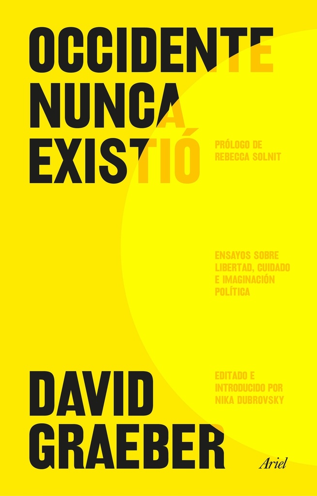 Occidente nunca existió