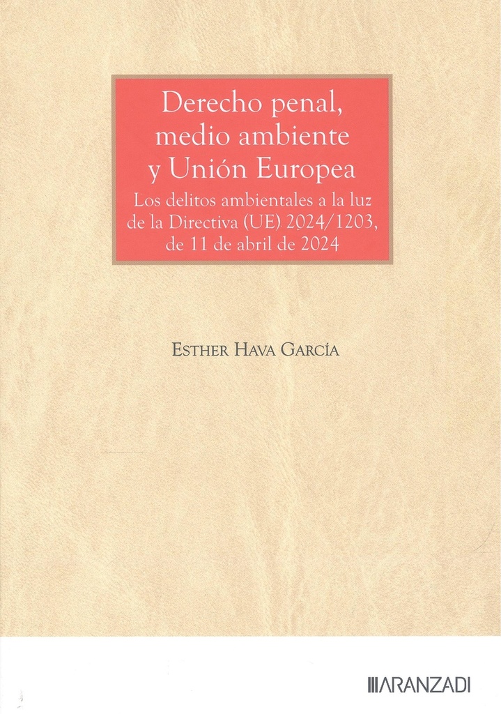DERECHO PENAL, MEDIO AMBIENTE Y UNION EUROPEA