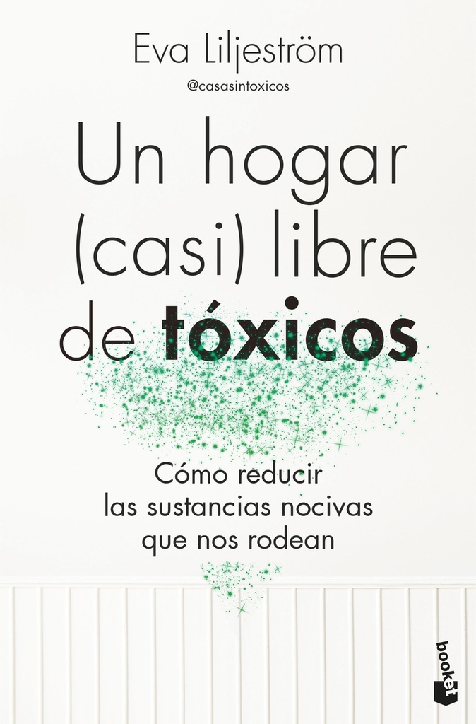 Un hogar (casi) libre de tóxicos