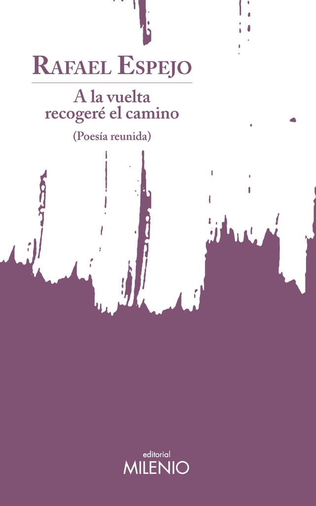 A la vuelta recogeré el camino