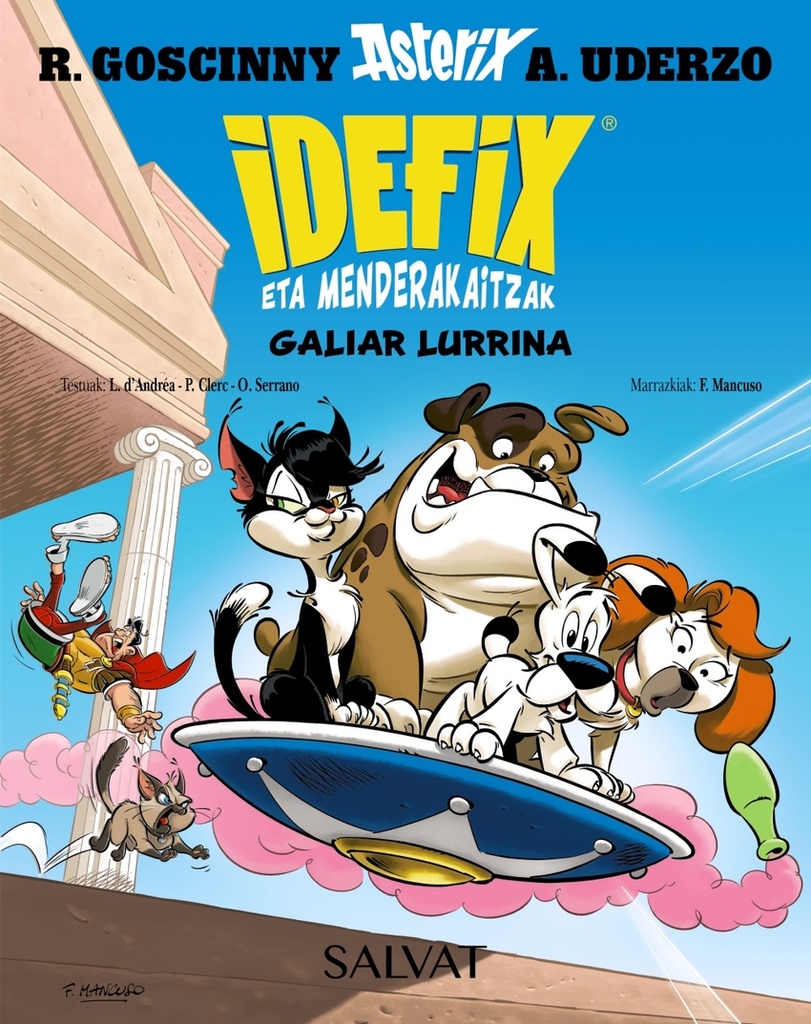 Idefix eta menderakaitzak, 8. Galiar lurrina