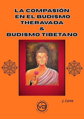 COMPASION EN EL BUDISMO THERAVADA &amp;BUDISMO TIBETANO, EL