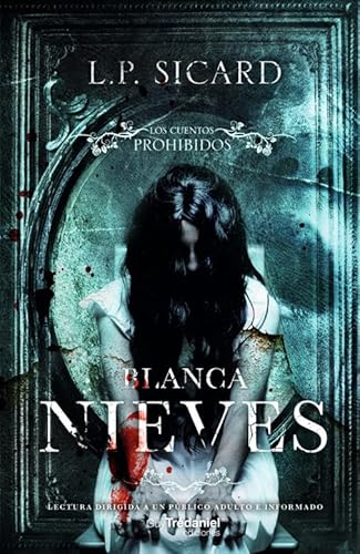 CUENTOS PROHIBIDOS BLANCA NIEVES