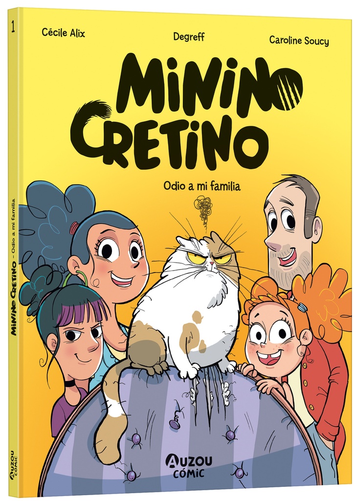 Minino Cretino. Odio a mi familia