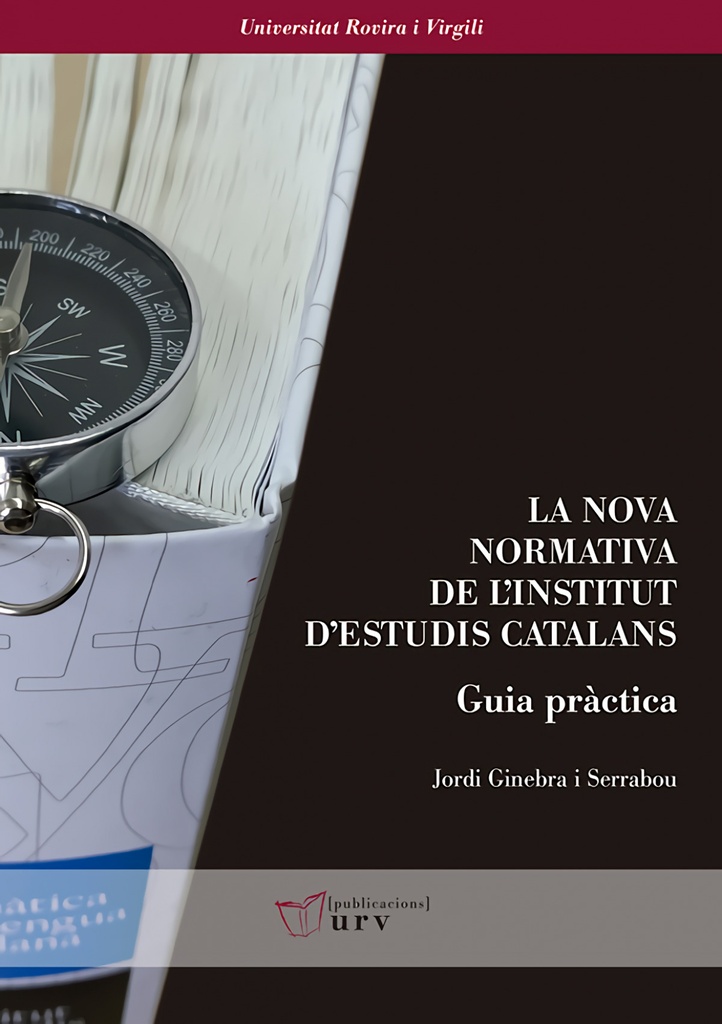 La nova normativa de l'Institut d'Estudis Catalans. Guia pràctica