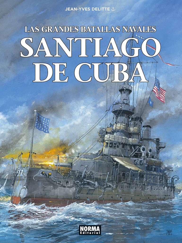 LAS GRANDES BATALLAS NAVALES 17. SANTIAGO DE CUBA