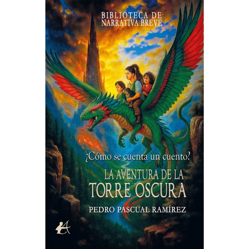 ¿como se cuenta un cuento?:aventura de torre oscura