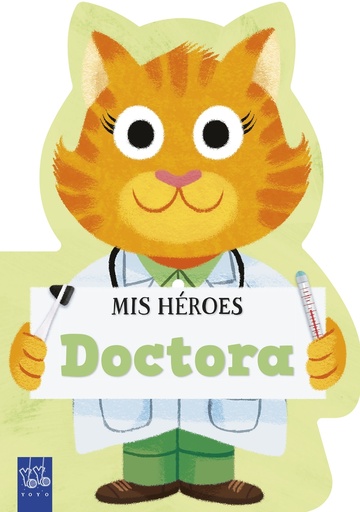 Mis héroes. Doctora