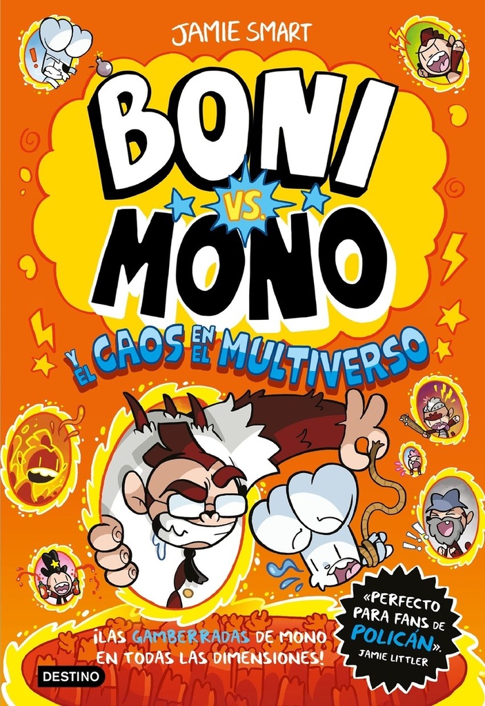 Boni vs. Mono 7. Boni vs. Mono y el caos en el multiverso