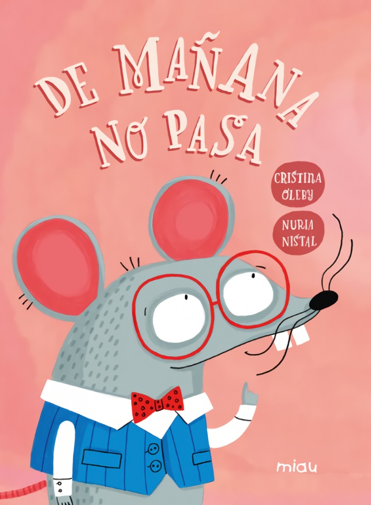 De mañana no pasa